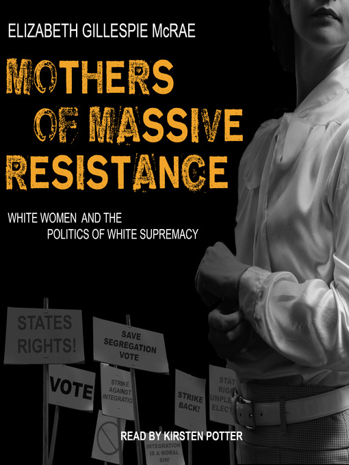 Title details for Mothers of Massive Resistance by Elizabeth Gillespie McRae - Available